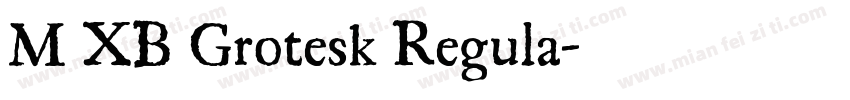 M XB Grotesk Regula字体转换